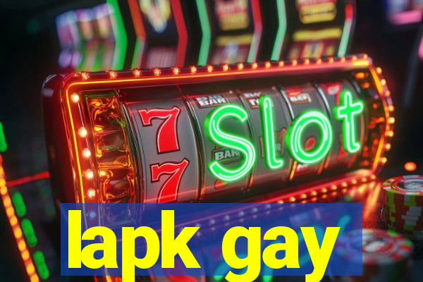 lapk gay